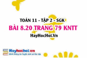 Bài 8.20 trang 79 Toán 11 tập 2 Kết nối tri thức